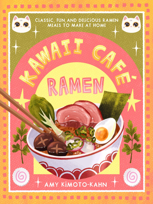 Title details for Kawaii Café Ramen by Amy Kimoto-Kahn - Available